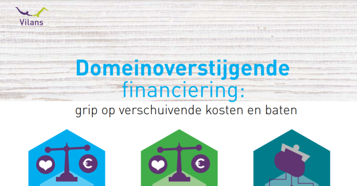 Domeinoverstijgende financiering: grip op kosten en baten